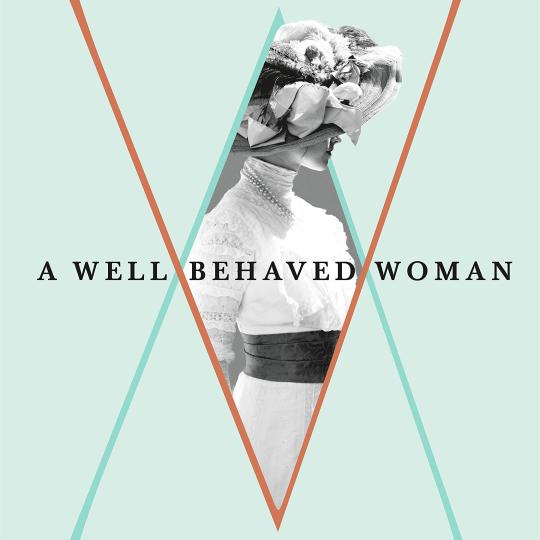a well behaved woman novel